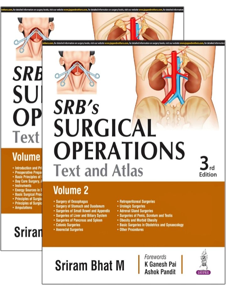 Sriram Bhat M SRB’s Surgical Operations: Text and Atlas (2 Volumes)
