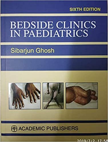 Bedside Clinics in Paediatrics 6th Ed. 2019  by Sibarjun Ghosh (Author)