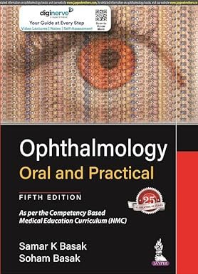 Ophthalmology Oral and Practical Paperback – 26 May 2022 by Samar K Basak (Author)