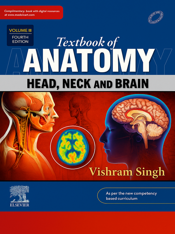 Textbook Of Anatomy Head, Neck & Brain 4/E (Vol 3) By Vishram Singh