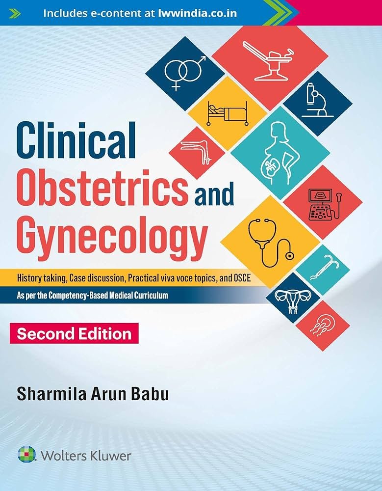 Clinical Obstetrics and Gynecology 2nd Edition 2023 by Sharmila Arun Babu Book Type: Paperback