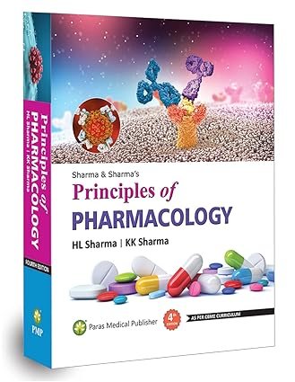 Principles of Pharmacology Hardcover – 2 January 2023 by H L(HL) Sharma (Author), K K Sharma (Author)
