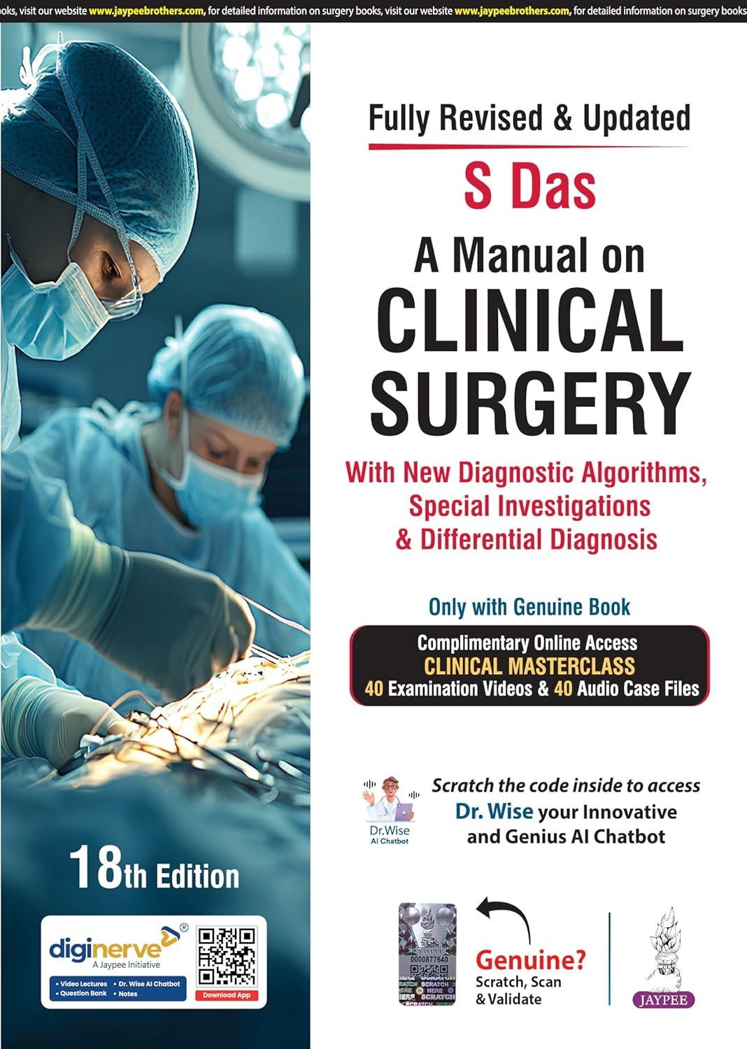 A MANUAL ON CLINICAL SURGERY WITH NEW DIAGNOSTIC ALGORITHMS, SPECIAL INVESTIGATIONS & DIFFERENTIAL DIAGNOSIS. Paperback – 14 March 2025 by Somen Das (Author)